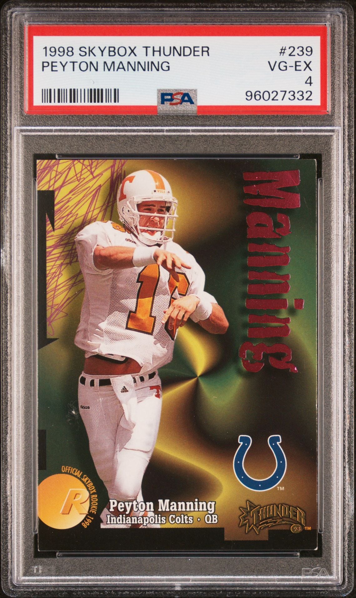 1998 Skybox Thunder #239 Peyton Manning PSA 4 Rookie Card