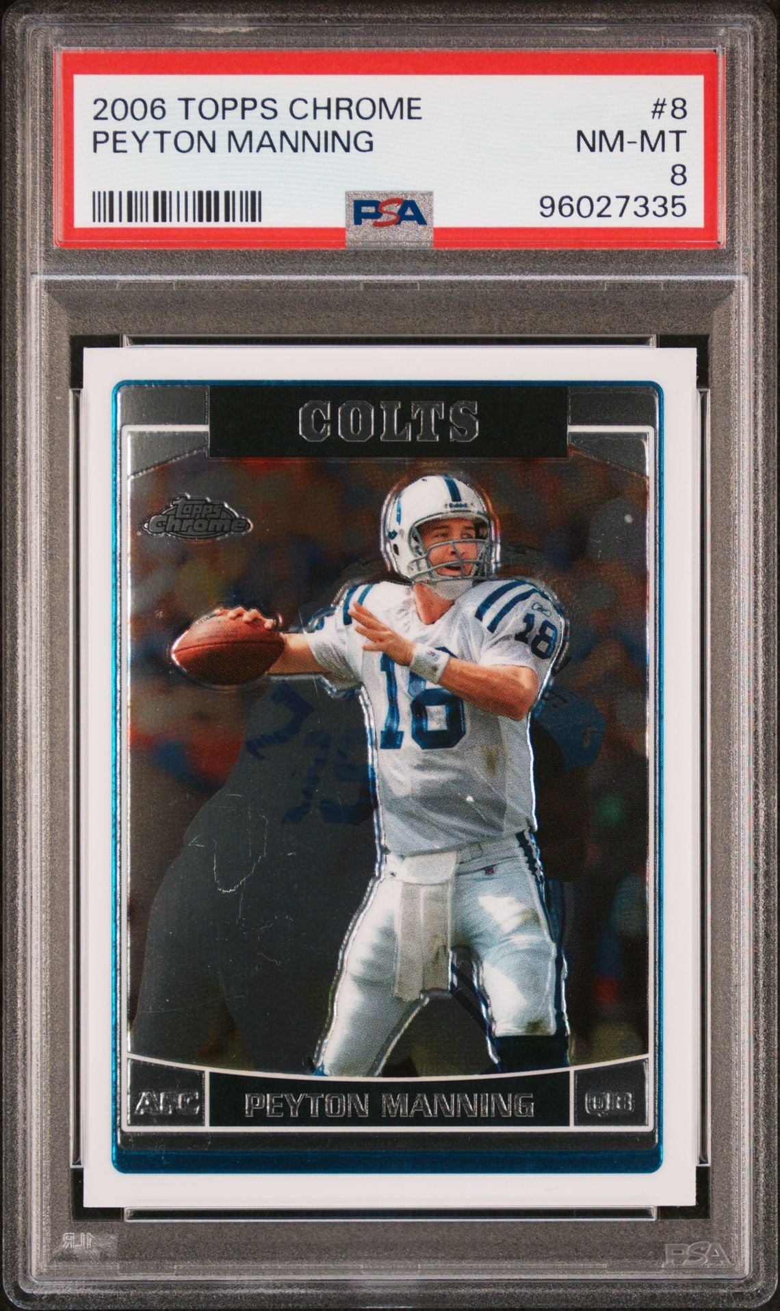 2006 Topps Chrome #8 Peyton Manning PSA 8